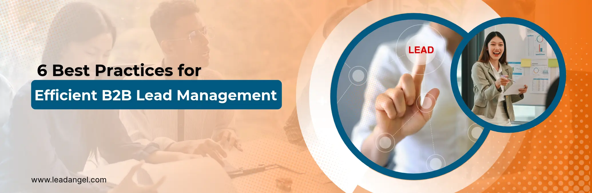 Best Practices for Efficient B2B Lead Management